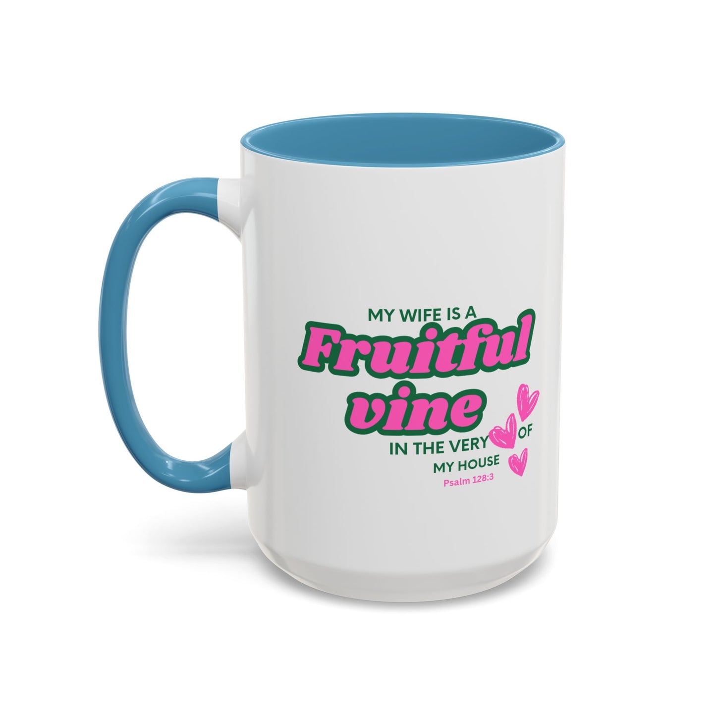 My wife is a fruitful vine Mug, Bible Verse Gift, Wife Gift, Inspiration Gift, gift for her