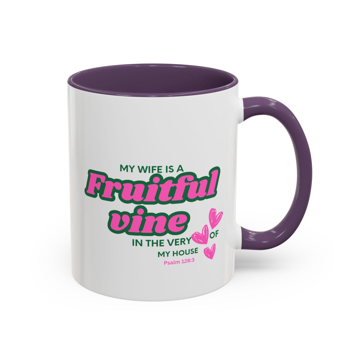 My wife is a fruitful vine Mug, Bible Verse Gift, Wife Gift, Inspiration Gift, gift for her