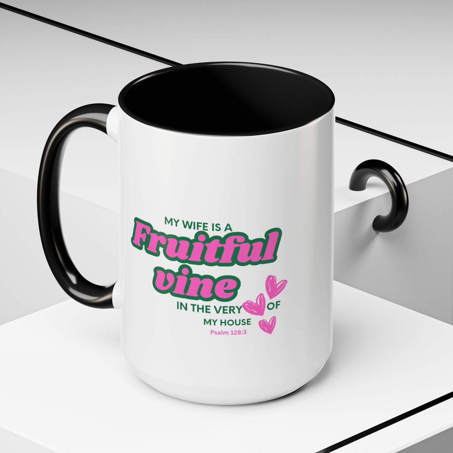 My wife is a fruitful vine Mug, Bible Verse Gift, Wife Gift, Inspiration Gift, gift for her