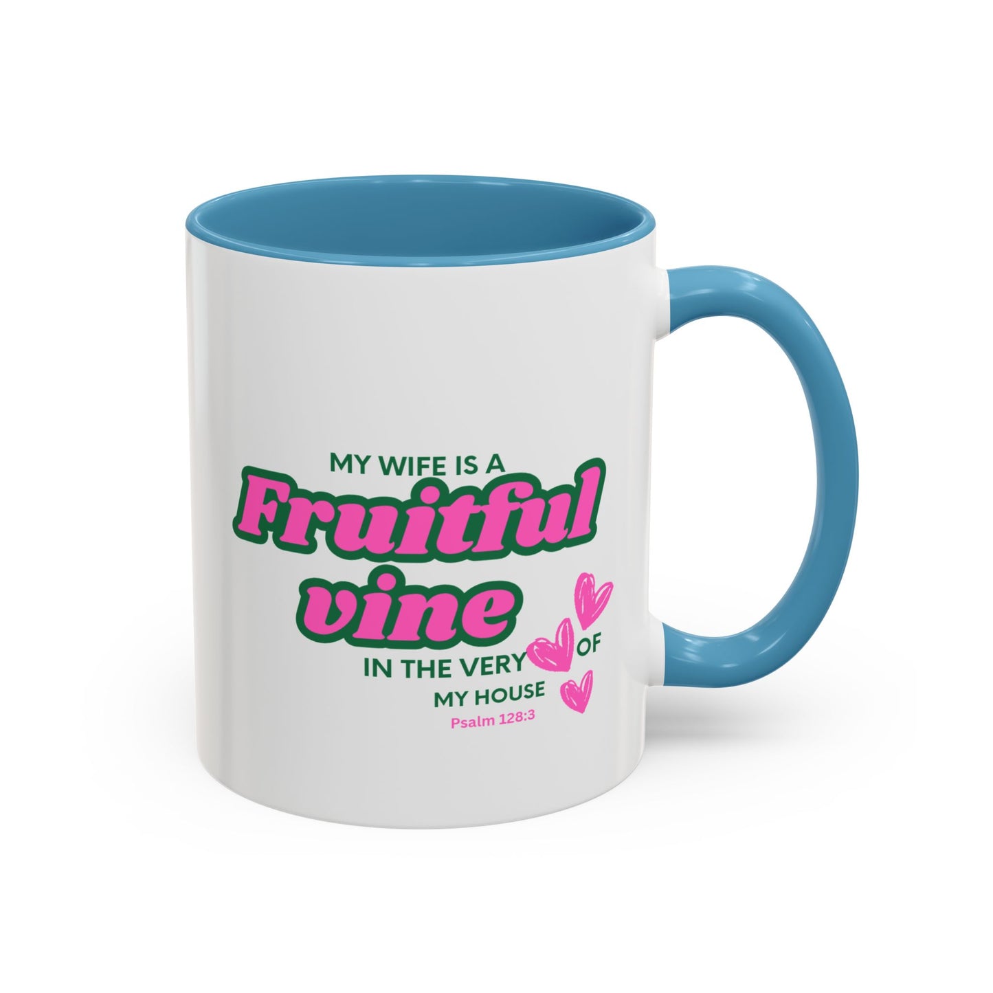 My wife is a fruitful vine Mug, Bible Verse Gift, Wife Gift, Inspiration Gift, gift for her
