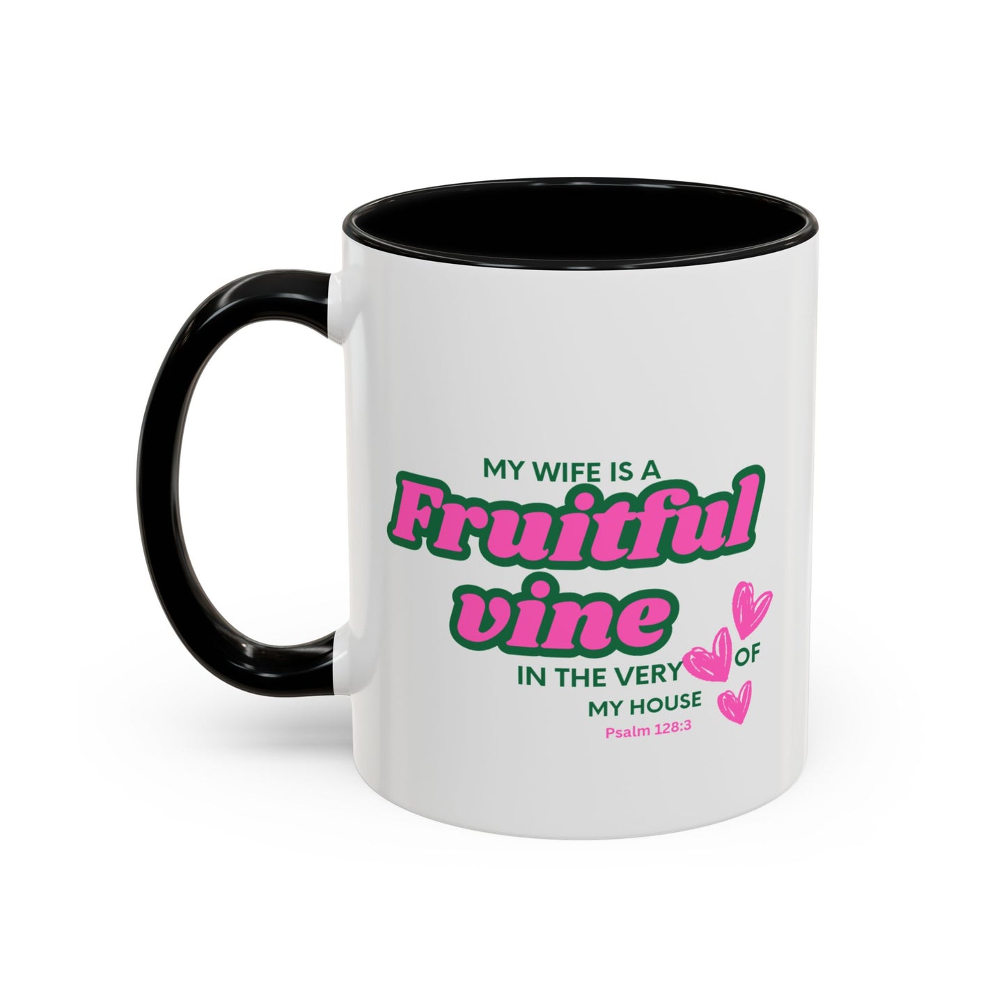 My wife is a fruitful vine Mug, Bible Verse Gift, Wife Gift, Inspiration Gift, gift for her