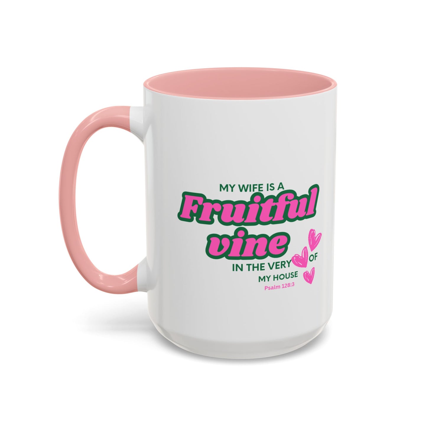 My wife is a fruitful vine Mug, Bible Verse Gift, Wife Gift, Inspiration Gift, gift for her