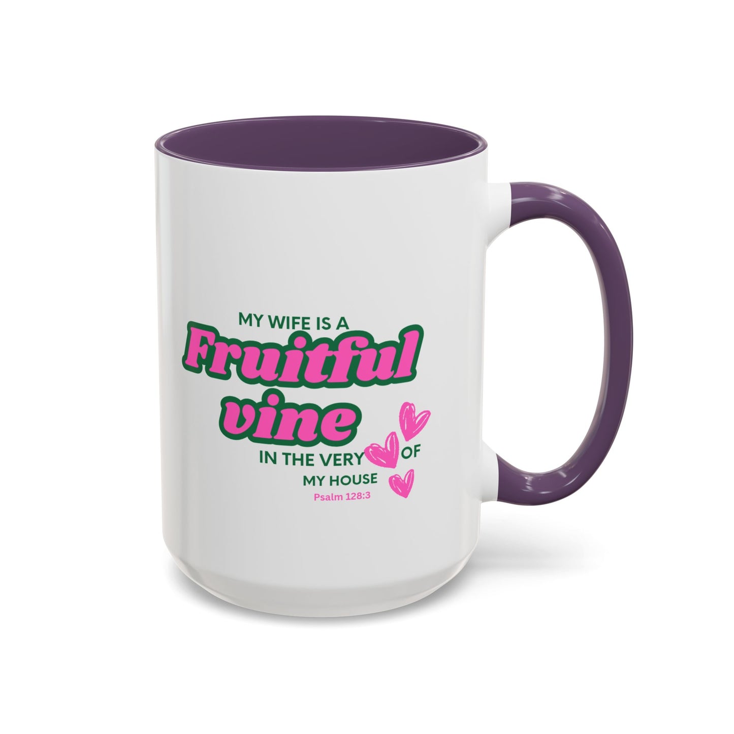 My wife is a fruitful vine Mug, Bible Verse Gift, Wife Gift, Inspiration Gift, gift for her