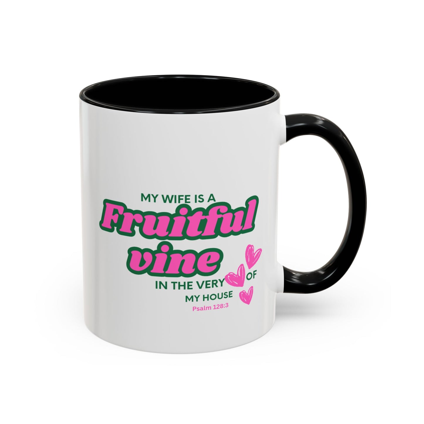 My wife is a fruitful vine Mug, Bible Verse Gift, Wife Gift, Inspiration Gift, gift for her
