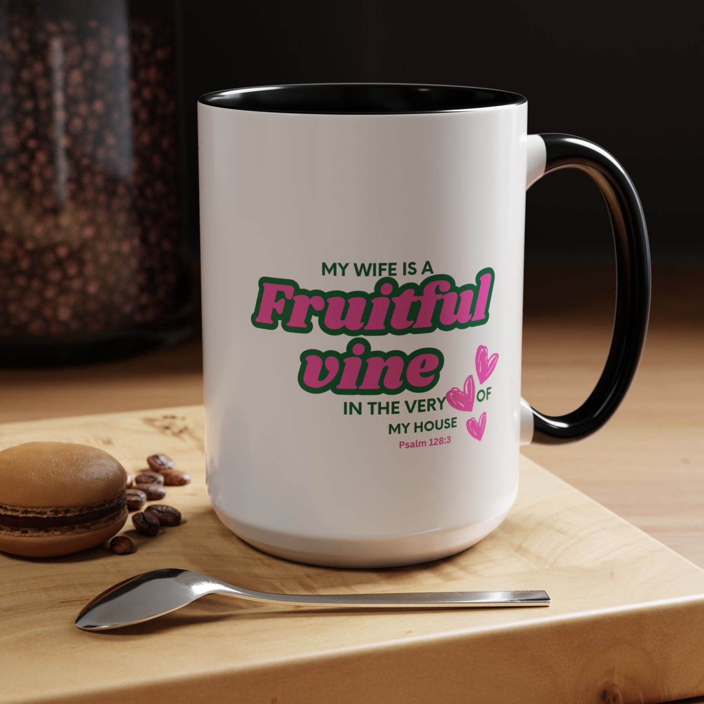 My wife is a fruitful vine Mug, Bible Verse Gift, Wife Gift, Inspiration Gift, gift for her