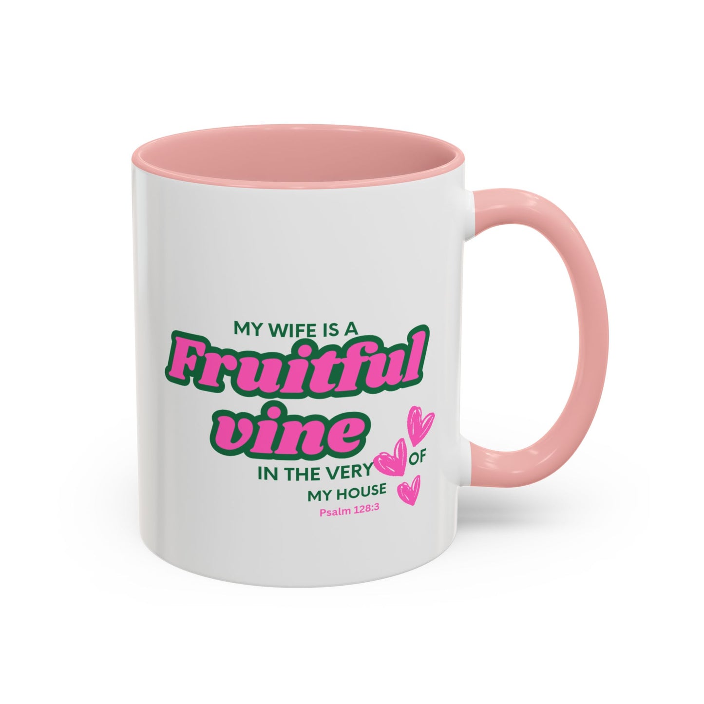 My wife is a fruitful vine Mug, Bible Verse Gift, Wife Gift, Inspiration Gift, gift for her