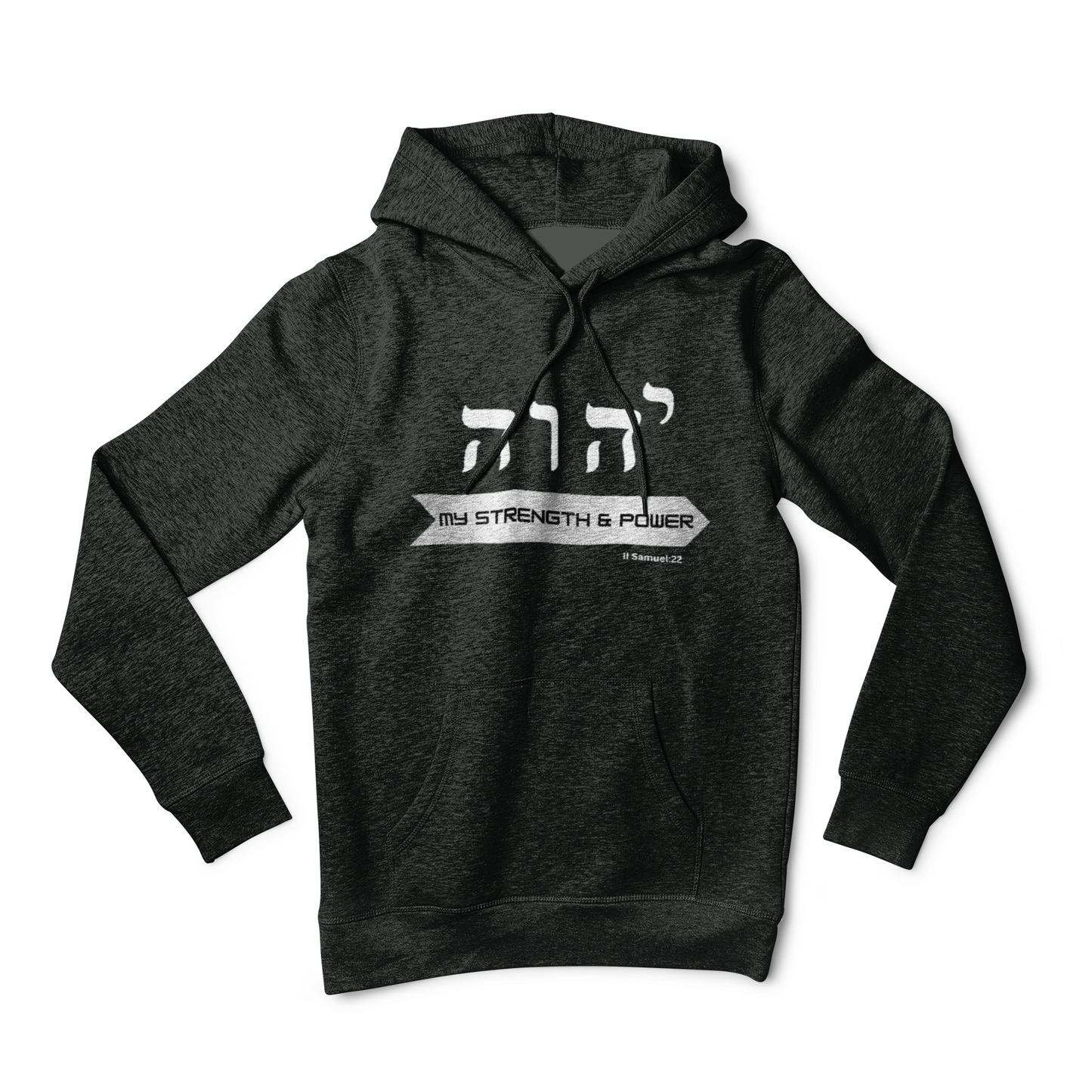 Faith Apparel Hoodie - Hebrew YHWH Name of God, YHWH My Strength and Power , inspirational bible verse , gift for him