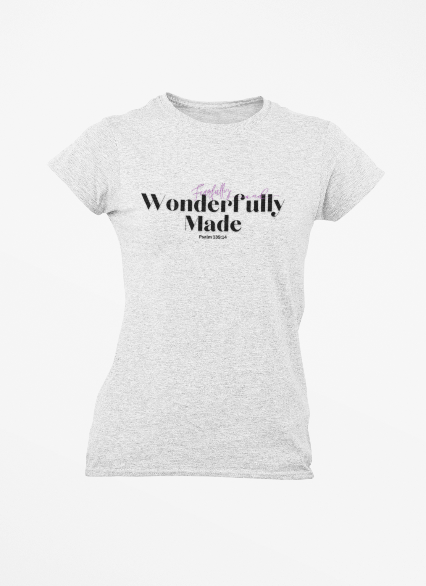 Christian Women's Tee - Fearfully and Wonderfully Made, Inspirational Bible Verse Shirt, gift got her