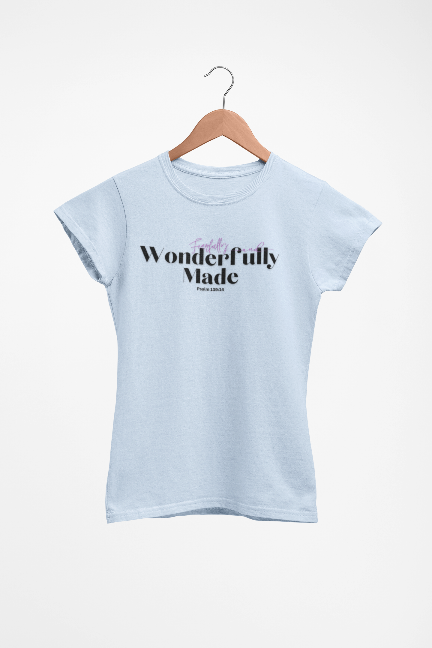 Christian Women's Tee - Fearfully and Wonderfully Made, Inspirational Bible Verse Shirt, gift got her