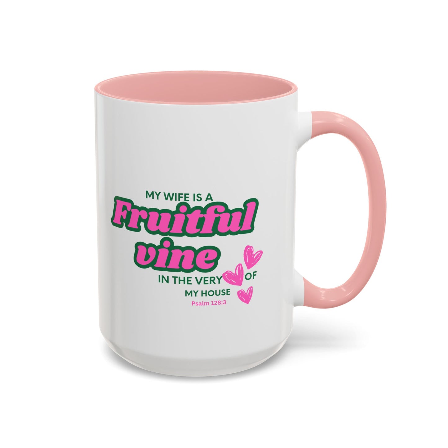 My wife is a fruitful vine Mug, Bible Verse Gift, Wife Gift, Inspiration Gift, gift for her