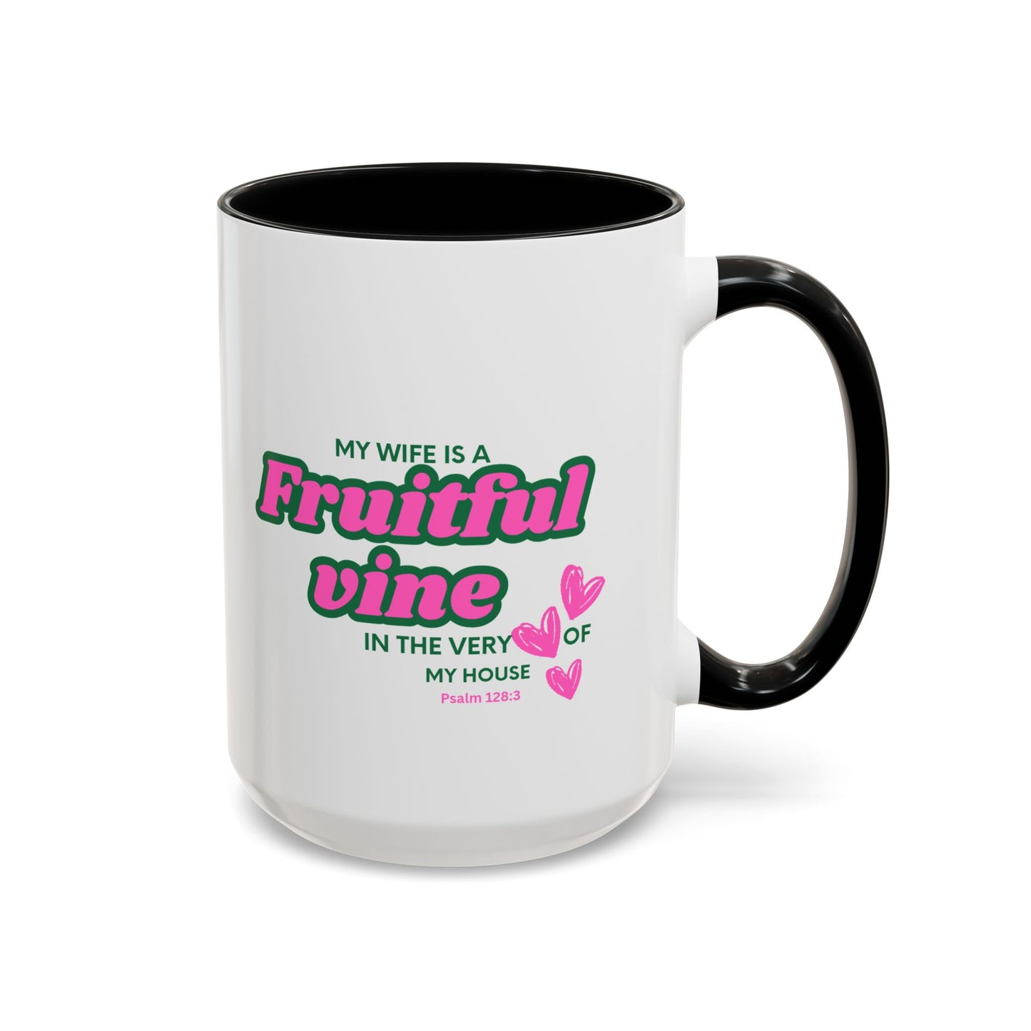 My wife is a fruitful vine Mug, Bible Verse Gift, Wife Gift, Inspiration Gift, gift for her