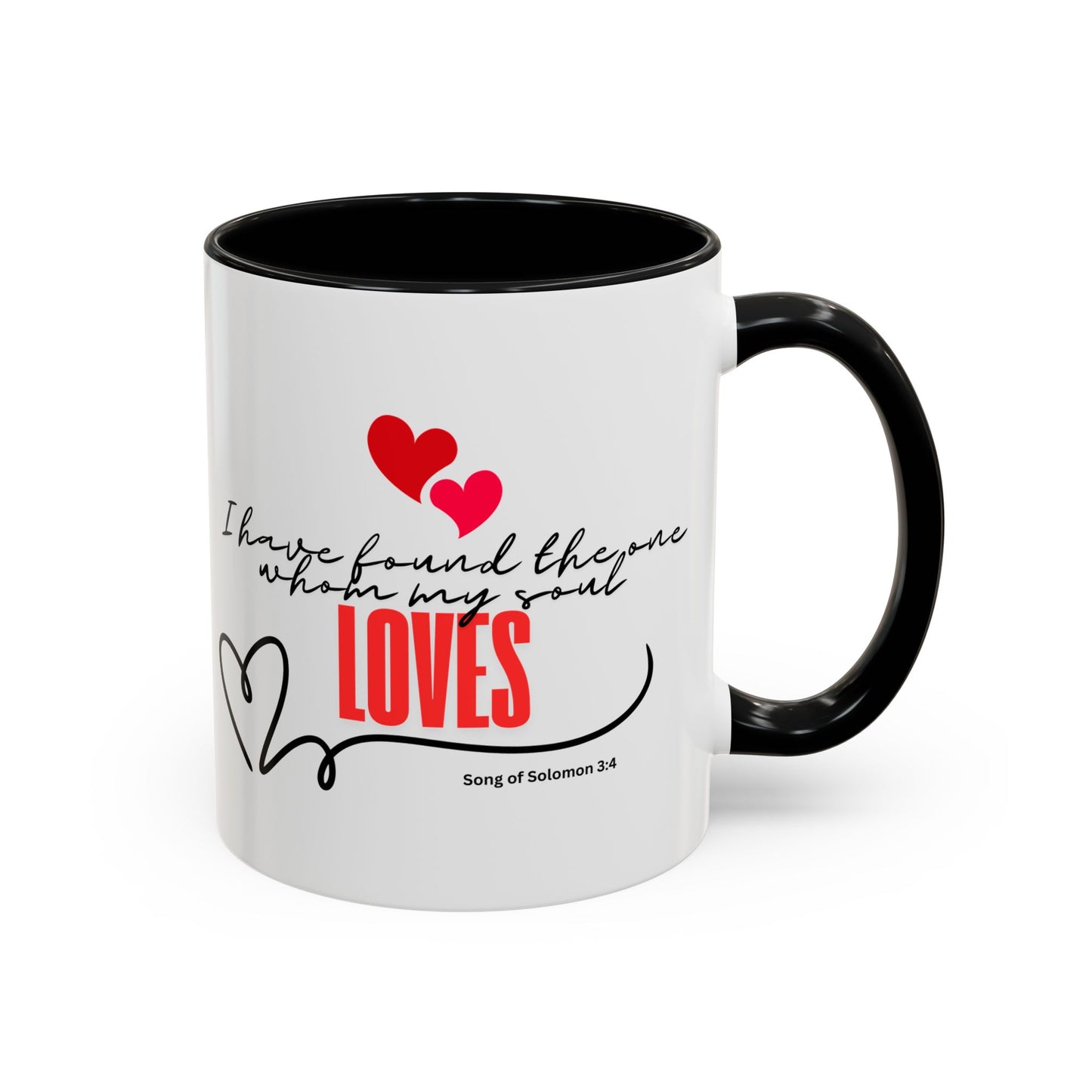 Faith inspirational Mug, I found the one my soul loves religious mug, Inspirational Coffee Mug, Bible Verse Mug, Gift for loved ones