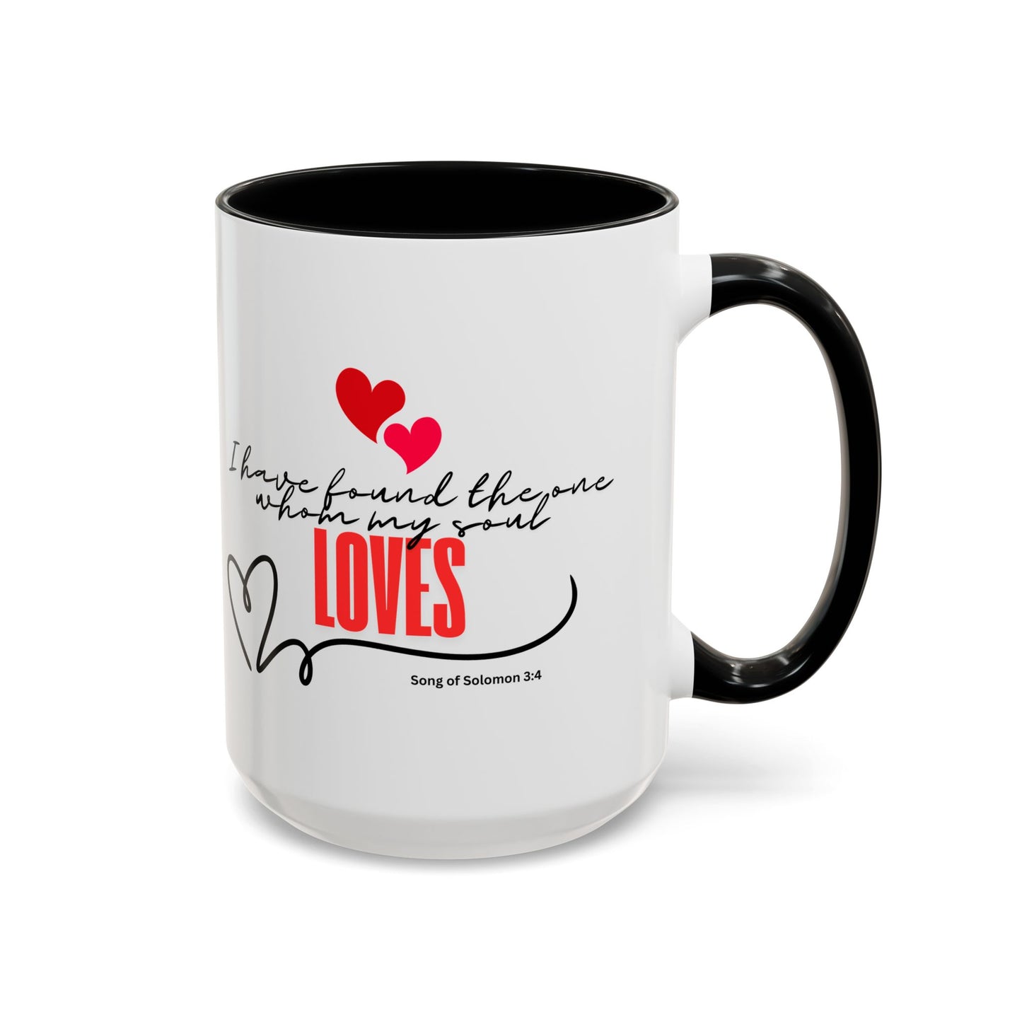 Faith inspirational Mug, I found the one my soul loves religious mug, Inspirational Coffee Mug, Bible Verse Mug, Gift for loved ones