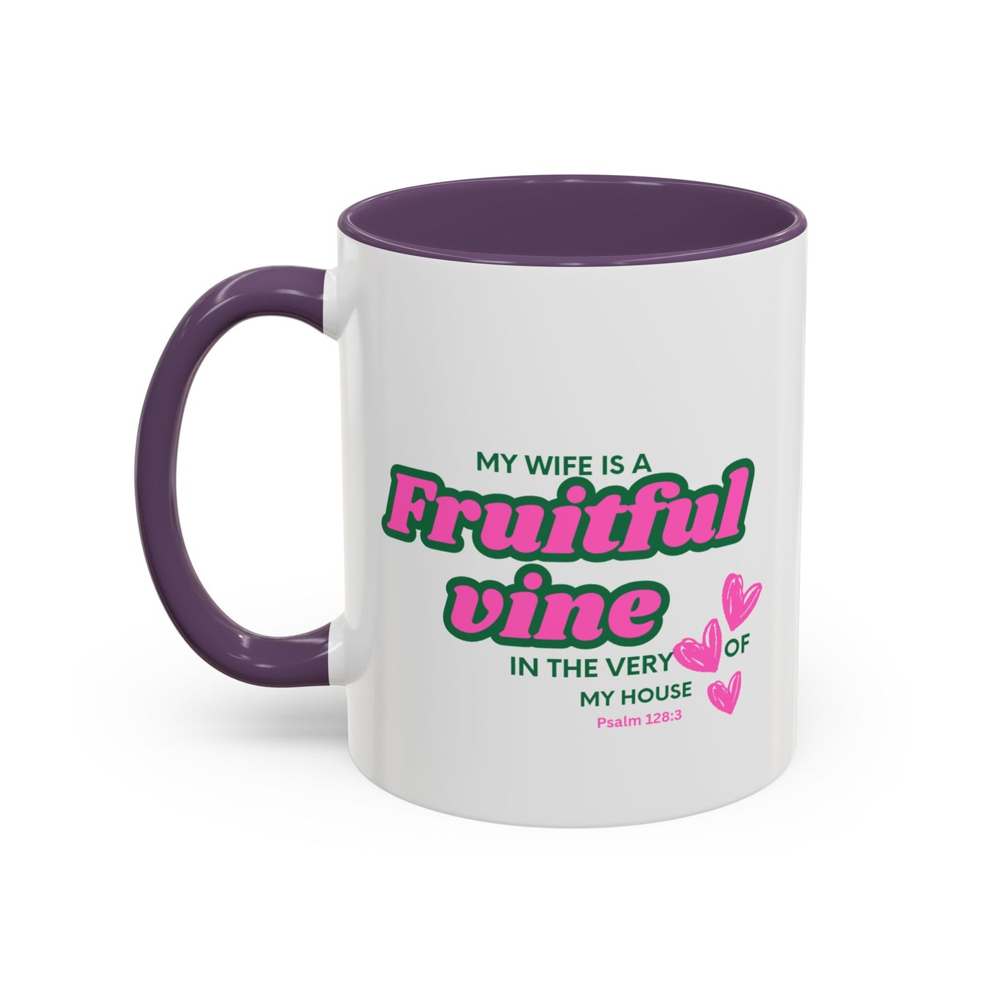 My wife is a fruitful vine Mug, Bible Verse Gift, Wife Gift, Inspiration Gift, gift for her