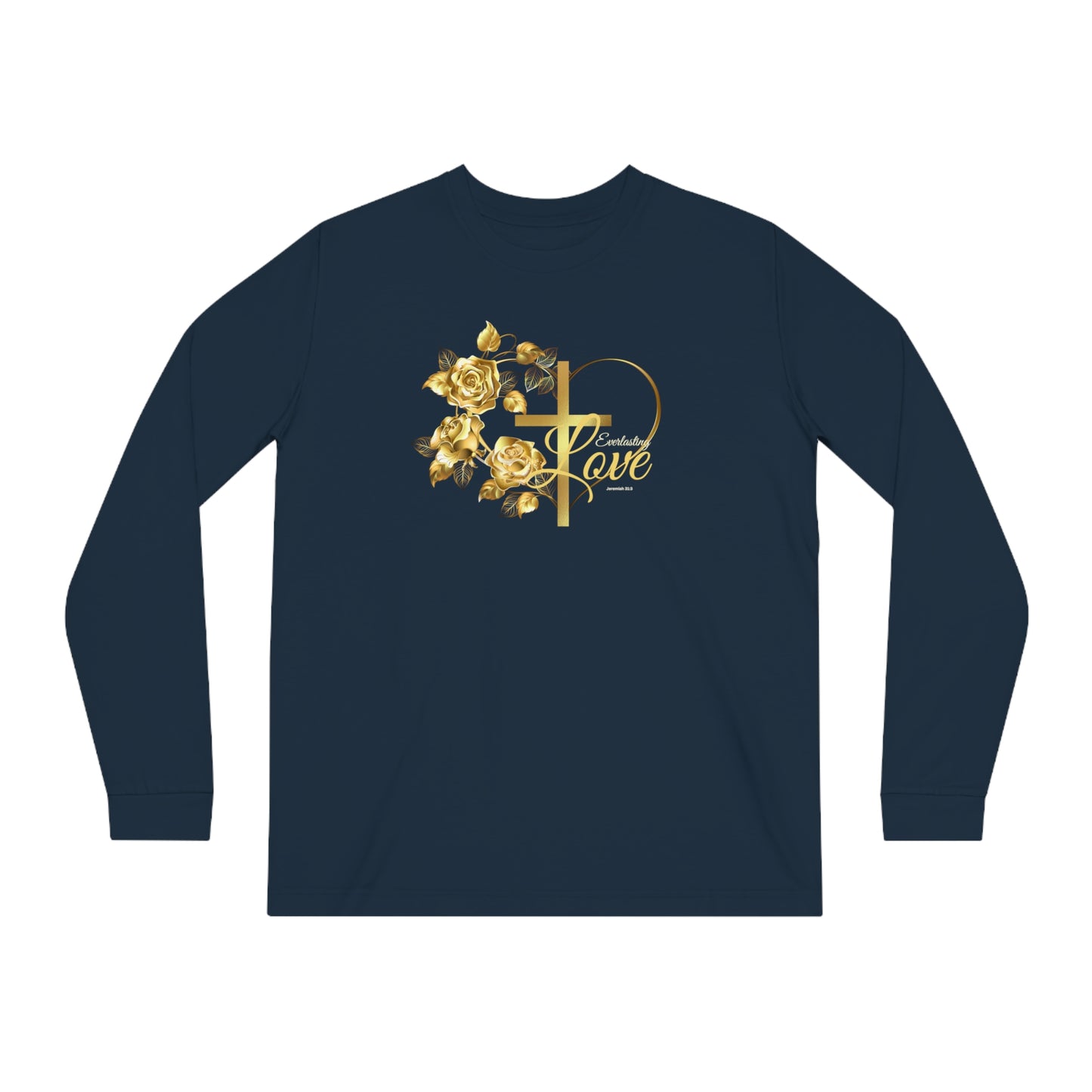 Organic Long Sleeve Tee, everlasting and unfailing love, gift for her, faith long sleeve tee, faith sweater