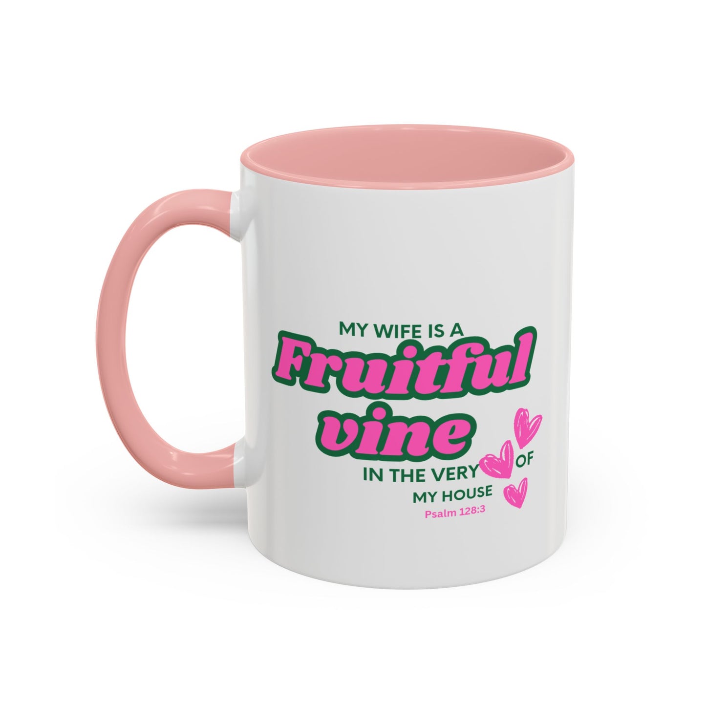 My wife is a fruitful vine Mug, Bible Verse Gift, Wife Gift, Inspiration Gift, gift for her