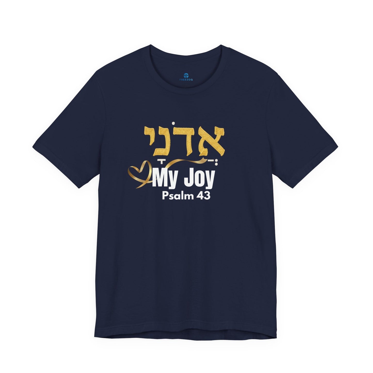 Adonai My Joy T-Shirt, Hebrew Psalm 43 Shirt, Christian Faith Tee, Messianic Hebrew Clothing, Bible Verse Apparel, Inspirational Gift