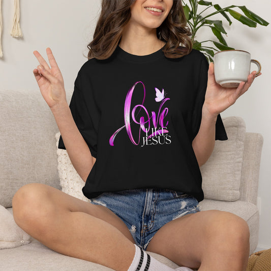 Love like Jesus shirt, Religious Women's T-Shirt,  Christian Gifts for Her, Faith Tee