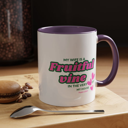 My wife is a fruitful vine Mug, Bible Verse Gift, Wife Gift, Inspiration Gift, gift for her