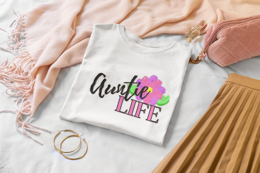 Women's Tee - Auntie Life T-Shirt Gift for Her, Birthday gift, Inspirational Design