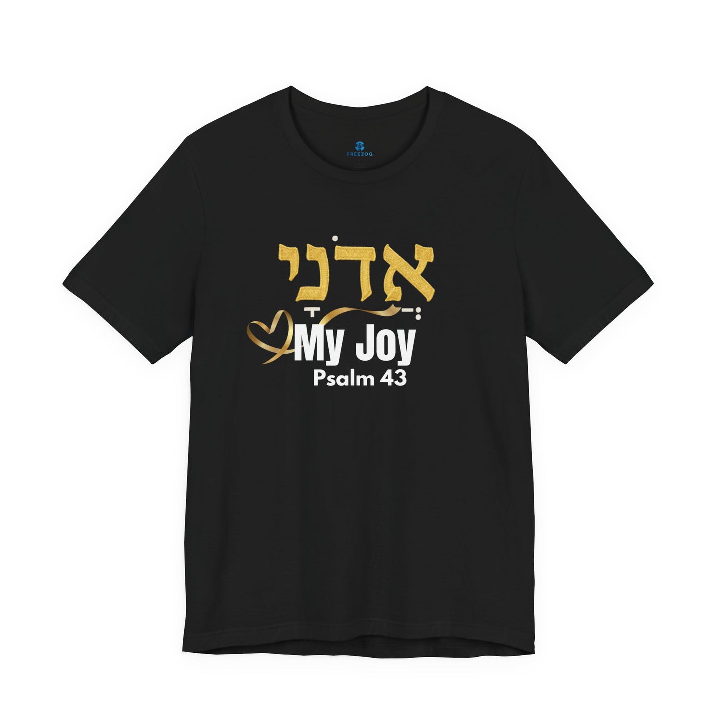 Adonai My Joy T-Shirt, Hebrew Psalm 43 Shirt, Christian Faith Tee, Messianic Hebrew Clothing, Bible Verse Apparel, Inspirational Gift