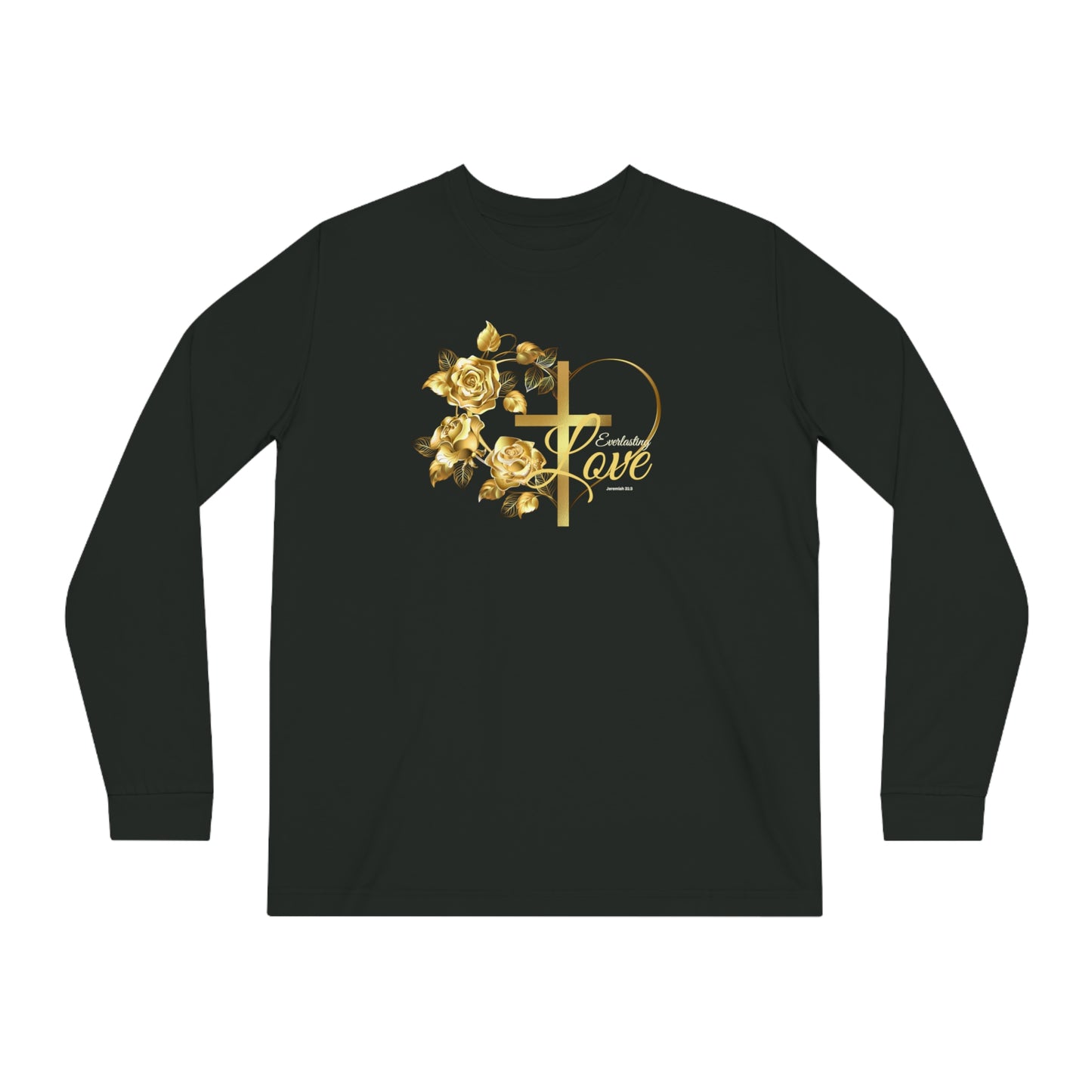 Organic Long Sleeve Tee, everlasting and unfailing love, gift for her, faith long sleeve tee, faith sweater
